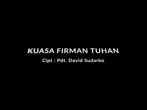 Download MP3 KUASA FIRMANMU TUHAN - Pdt. David Sudarko