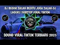 DJ BEGINI SALAH BEGITU JUGA SALAH || DJ LAGUKU DUBSTEP VIRAL TIKTOK