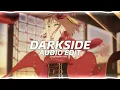 Download Lagu Darkside - Alan Walker『edit audio』