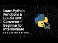 Learn Python Functions Build a Unit Converter - Beginner to Intermediate