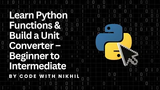 Learn Python Functions Build a Unit Converter - Beginner to Intermediate