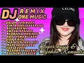 Download Lagu LAGU DJ REMIX CAMPURAN, ROMANTIS, SYAHDU, SEDIH, COCOK SEBAGAI TEMAN 