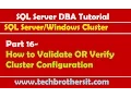 SQL Server DBA Tutorial 16 - How to Validate OR Verify Cluster Configuration