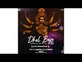 Lagu Dhol Baje Re Nagada Baje ( Dhol Tasha Rhythm ) - Deejay Kushal Official X DJ Megha | Alka Chandrakar