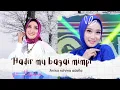 Download Lagu The best songs of dangdut Anisa rahmah|| HADIR MU BAGAI MIMPI COVER + lyric