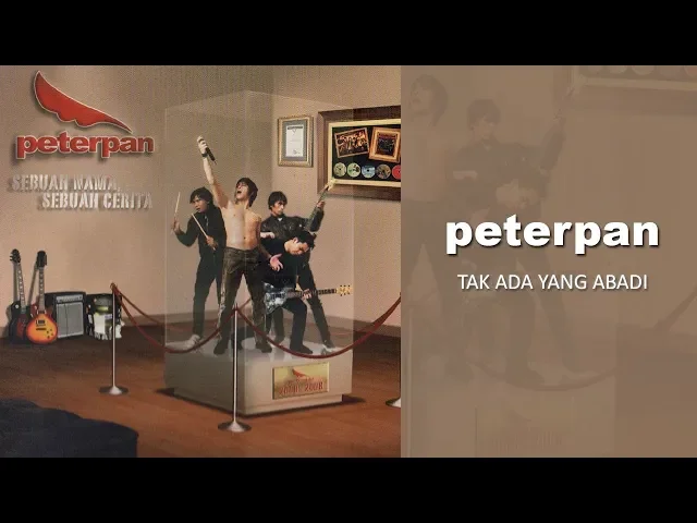 Download MP3 Peterpan - Tak Ada Yang Abadi (Official Audio)