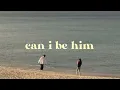 can i be him - james arthur (speed up) with lyrics