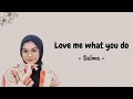Download Lagu Love Me Like You Do - salma ( Ellie Goulding ) | Lirik Lagu \