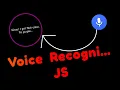 Voice Recognition in JS How voice recognition works in JS Color Changer in JavaScript by Voice