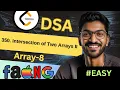 Array-8 350 Intersection of Two Arrays II Beginner Medium Advanced Level