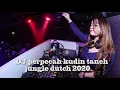 Lagu DJ KARO PERPECAH KUDIN TANEH X MERANGAP JUNGLE DUTCH 2020 REMIX
