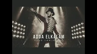Saad Lamjarred ADDa EL KALAM عدا الكلام Slowed Reverb 