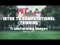 Transforming Images MIT Computational Thinking Spring 2021 Lecture 2