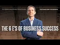 The 6 E s of Business Success Andy Richardson s Framework for Building a Flourishing Business