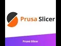 Beginners Guide to Prusaslicer