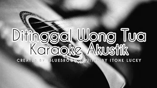 Download Ditinggal Wong Tua (Karaoke Akustik) Tarling Akustik Karaoke | Tarling Cirebonan MP3
