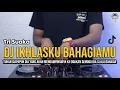 DJ IKHLASKU BAHAGIAMU (TRI SUAKA) TUHAN SIAPAPUN DIA REMIX | VIRAL TIKTOK |FULL BASS 2021