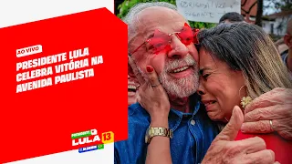 Presidente Lula celebra vitória na Avenida Paulista