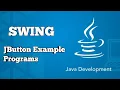 Swing JButton Example Programs 2-7