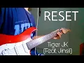 Download Lagu Tiger JK (타이거 JK) - Reset (Feat. 진실 of Mad Soul Child) [School 2015 OST] || Guitar Cover