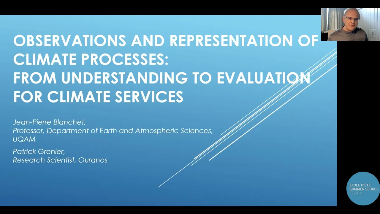Day 2 - Jean-Pierre Blanchet - Observations and Representation of Climate Processes: From ....