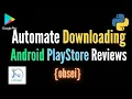 Automate Downloading Android PlayStore Reviews with Obsei Python Automation Tutorial