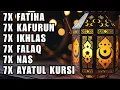 Download Lagu 7X FATIHA 7X AYATUL KURSI 7X KAFIRUN 7X IKHLAS 7X FALAQ 7X NAS