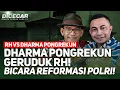 Download Lagu 🔴LIVE! DHARMA PONGREKUN GRUDUK RH! BICARA REFORMASI POLRI!