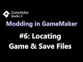 Finding Game Files - GameMaker Modding Tutorial