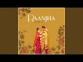 Download Lagu Raanjha (The Haldi Song)