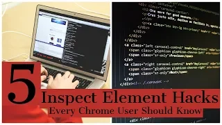 5 Amazing Inspect Element Hacks that Every Google Chrome User Should Know