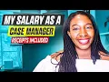 My salary as a Case Manager