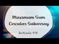 Maximum Sum Circular Subarray LeetCode 918 Java