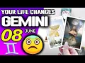 Gemini YOUR LIFE CHANGES horoscope for today JUNE 8 2026 tarot JUNE