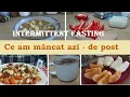 Lagu Ce am mancat azi/ Intermittent fasting/ Meniu de post