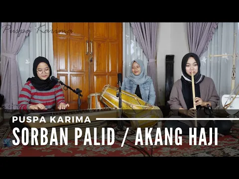 Download MP3 Puspa Karima - Akang Haji - Sorban Palid - Lagu Sunda (LIVE)