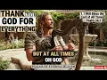 TODAY I GIVE THANKS in EVERYTHING | Sung Psalms for the Soul That Gives Thanks Before It Understands