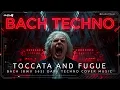 Lagu Toccata and Fugue in D Minor – J.S. Bach / Dark Techno Mix 2026 - © -