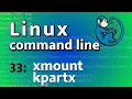 Advanced Mounting of dd EWF images using xmount and kpartx - Linux Command Line tutorial