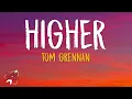 Download Lagu Tom Grennan - Higher (Lyrics)