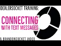 DealerSocket Training Connecting with Text Message