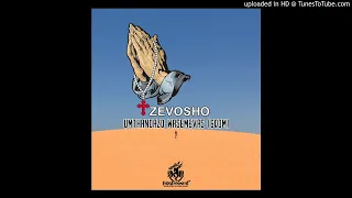 zevosho umthandazo wasemevas gqom 