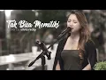 Dygta Tak Bisa Memiliki ( COVER ) Silvia Nicky