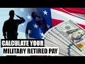Calculating Regular Military Retired Pay