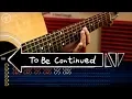 Download Lagu To Be Continued - Guitar Tutorial | TABS Christianvib