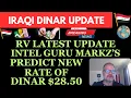 IRAQI DINAR GURU MARKZ PREDICT NEW RATE OF DINAR 28 50 iraqi dinar news today dinar