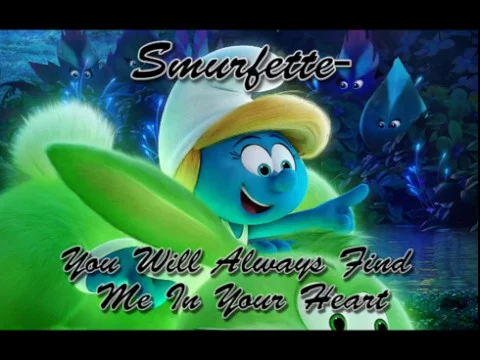 Download MP3 Smurfette - You Will Always Find Me In Your Heart