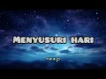 Download Lagu Nzzp _Menyusuri hari_ (Official Lirik)
