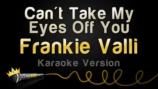 frankie valli cant take my eyes off you karaoke version 