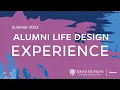 Introducing the Alumni Life Design Experience presented by Hopkins at Home